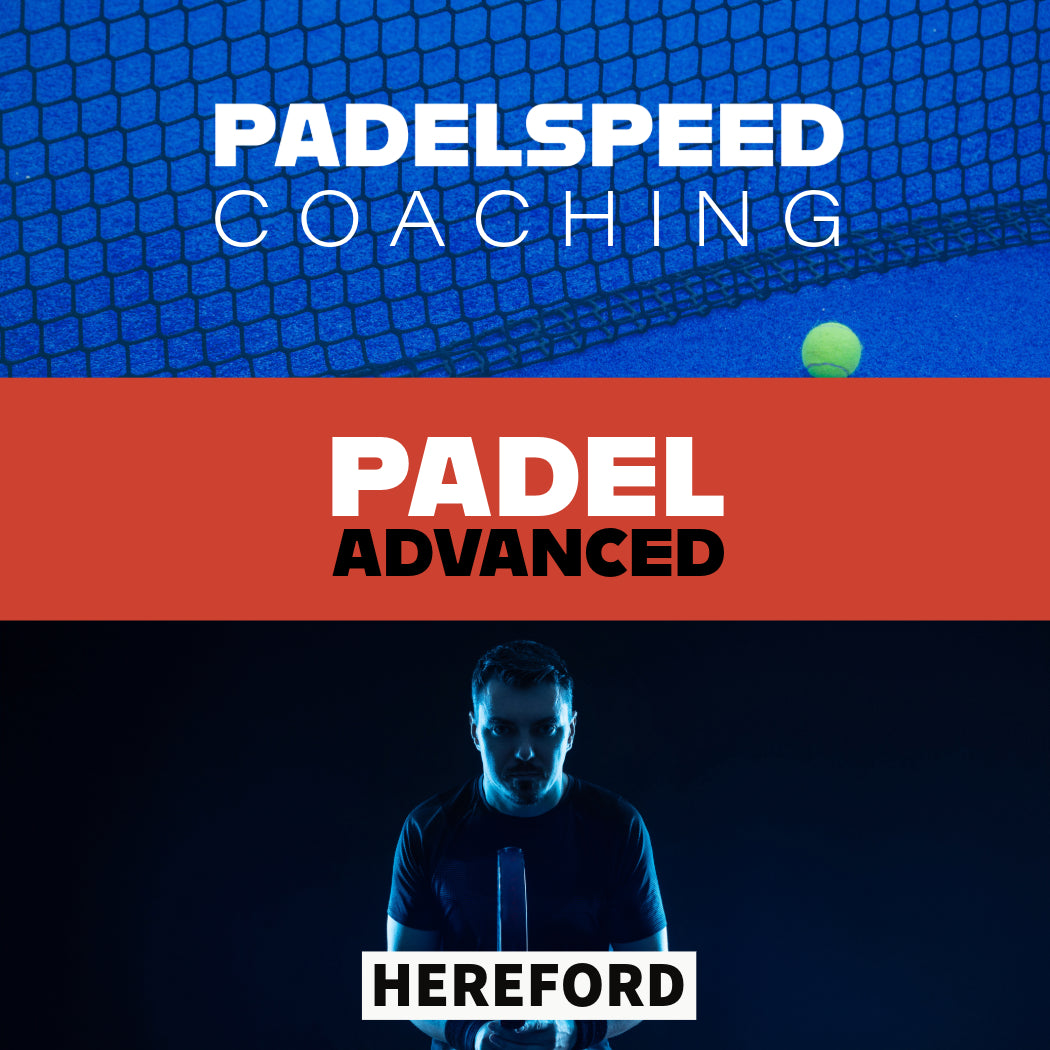 Padelspeed Coaching: Padel Advanced, Mondays 7-8pm (Hereford)