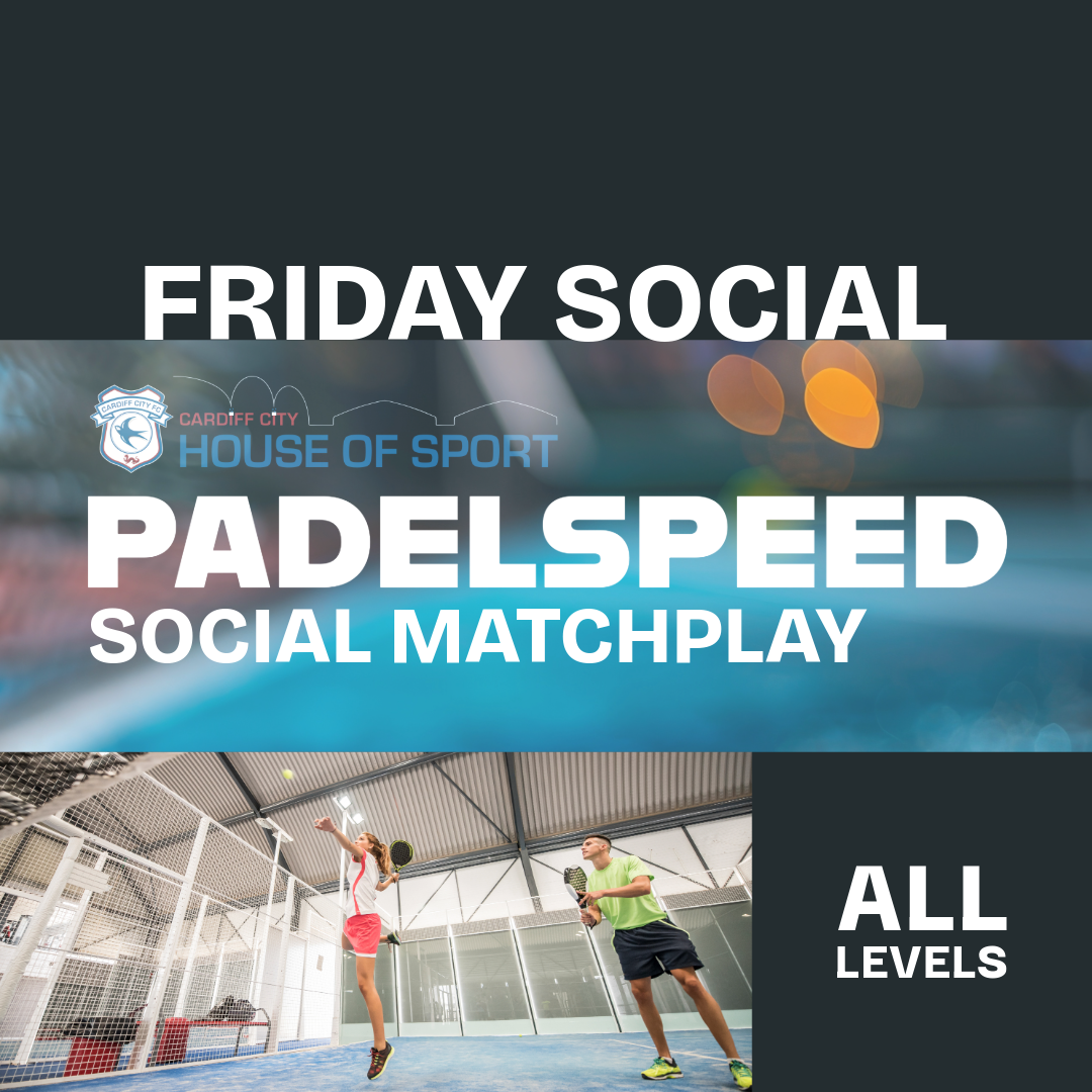 Padelspeed Social Matchplay: sextas-feiras, 12h00-13h30 (Cardiff)