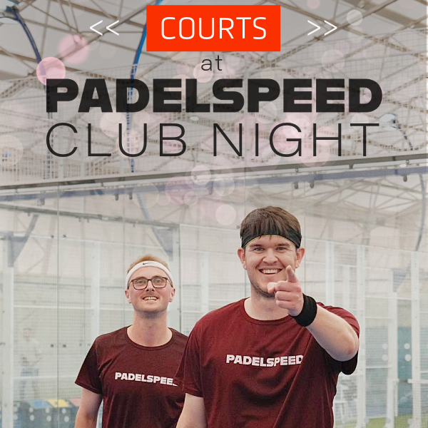 Padelspeed Club Night (Saturday 6th December 2025, courts available from 5.30pm)